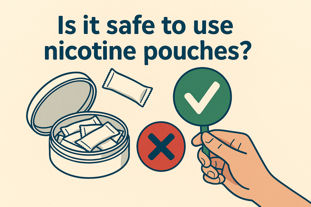 Is it safe to use nicotine pouches